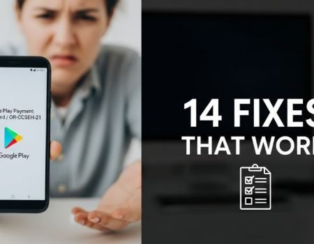 Google Play Payment Declined OR-CCSEH-21
