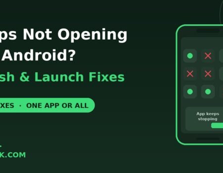 apps not opening on Android crash fixes