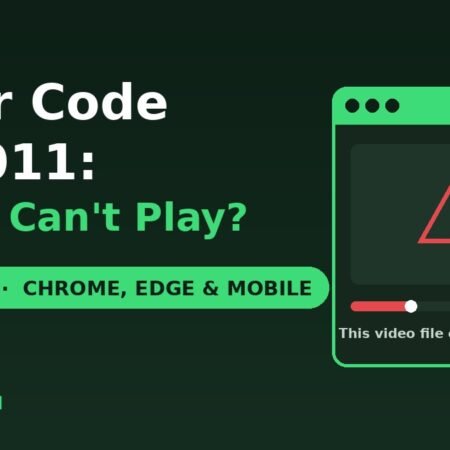 Error code 233011 video cannot be played fixes