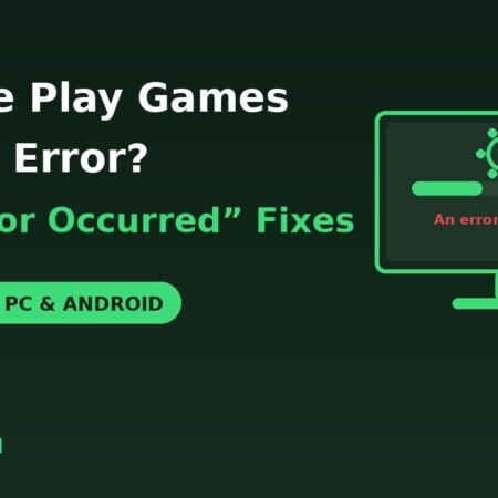 Google Play Games an error occurred during installation fixes