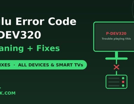 Hulu error code P-DEV320 fixes all devices
